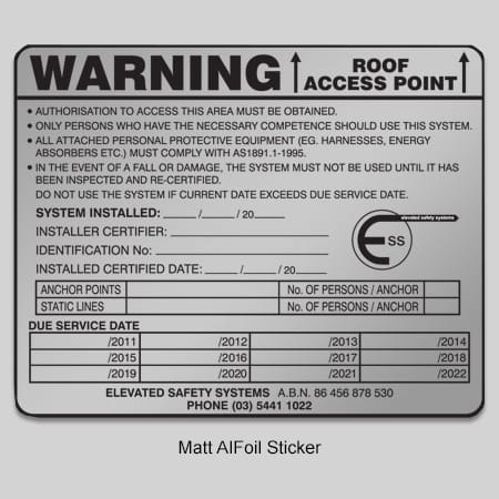 A grey warning sticker with details about a roof access point, including sections for installation and service dates.