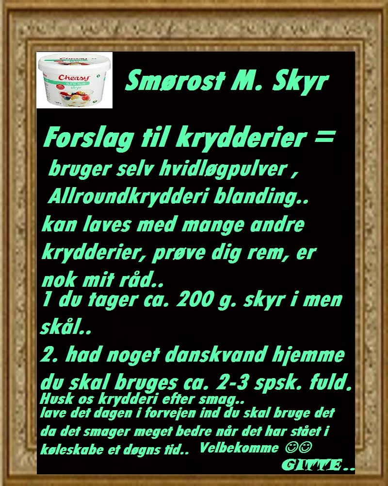 SMØR OST M. SKYR SMØR OST M. SKYR opskrift - Lækker hjemmelavet ret