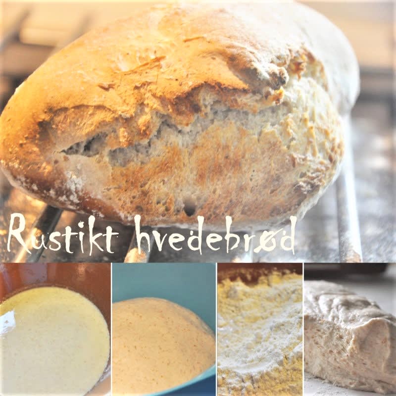 Rustikt hvedebrød Rustikt hvedebrød opskrift - Lækker hjemmelavet ret