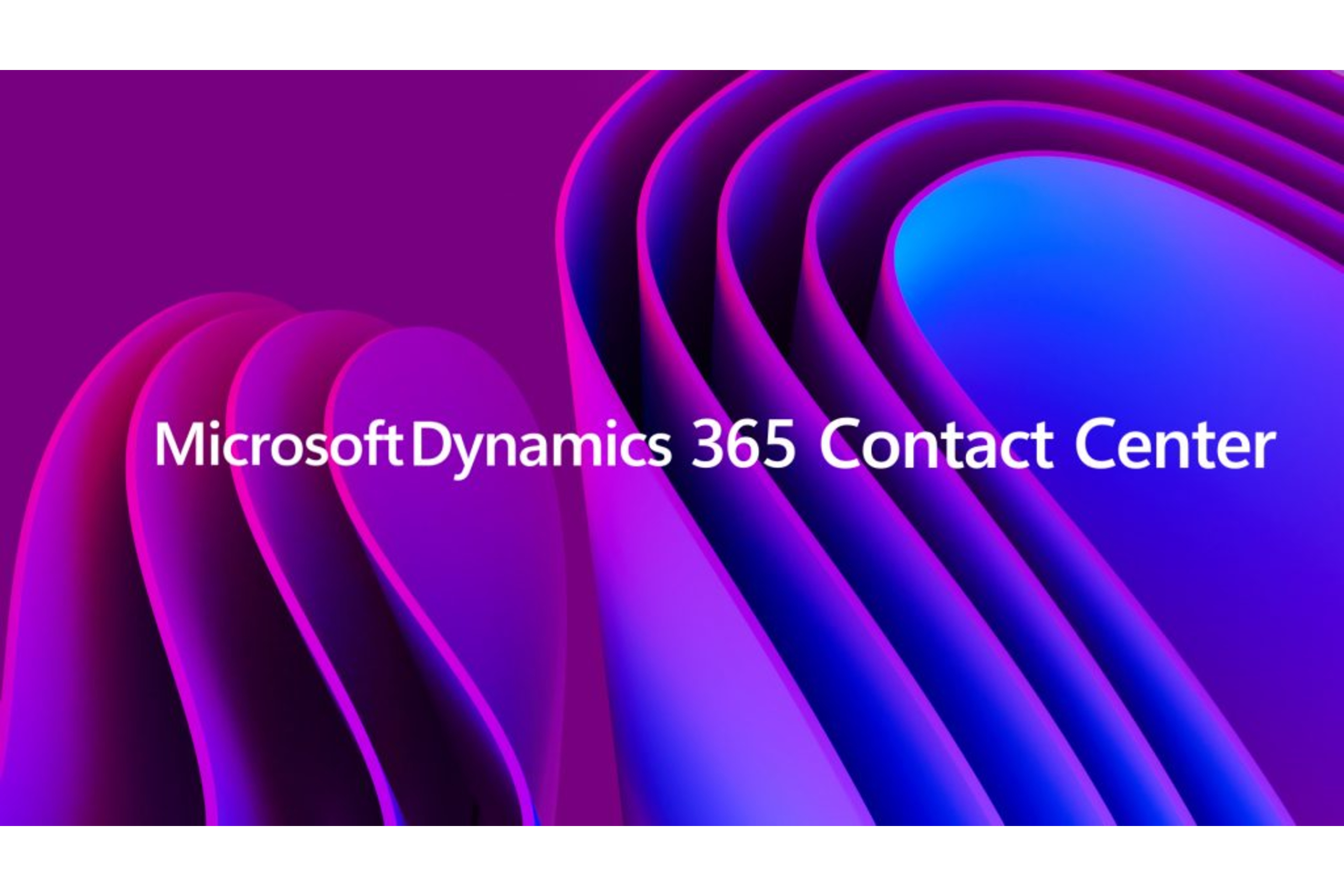 Kildebilde til «Microsoft varslet nytt Contact Center»