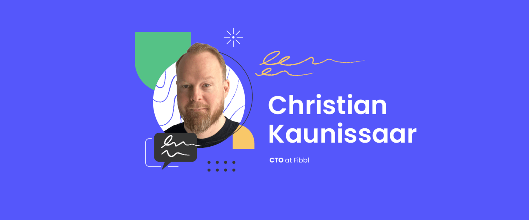 Christian Kaunissaar, CTO at Fibbl