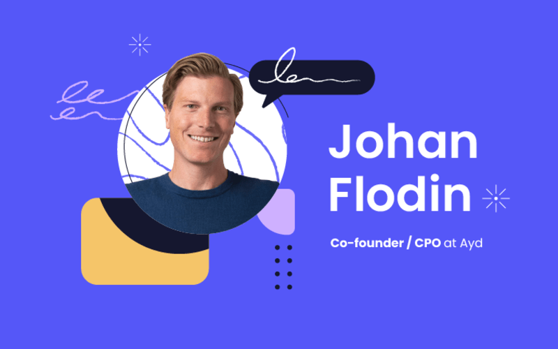 Johan Flodin, Chief Product Officer bij Ayd