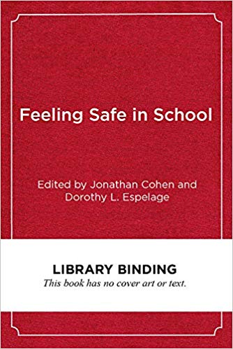 Book cover of "Feeling Safe in School: Bullying and Violence Prevention Around the World"