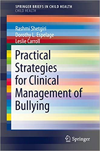 Book cover of "Practical Strategies for Clinical Management of Bullying"