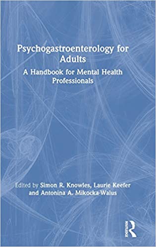 Psychogastroenterology for Adults: A Handbook for Mental Health Professionals Book cover of "Psychogastroenterology for Adults: A Handbook for Mental Health Professionals"