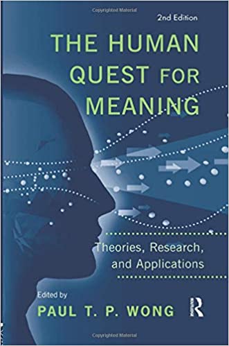 Book cover of "The Human Quest for Meaning: Theories, Research, and Applications"