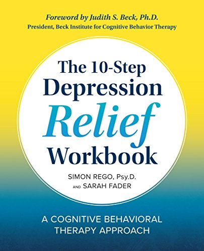 The 10-Step Depression Relief Workbook Book cover of "The 10-Step Depression Relief Workbook"