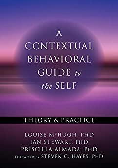 Book cover of "A Contextual Behavioral Guide to the Self"