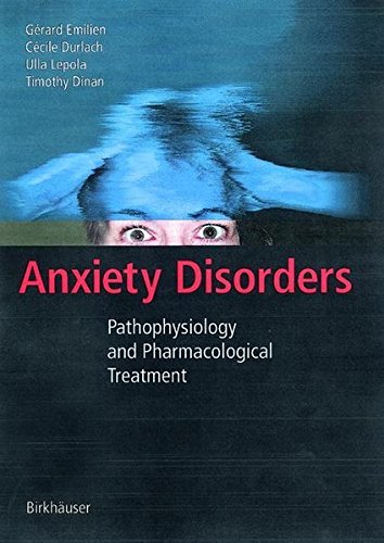 Anxiety Disorders: Pathophysiology and Pharmacological Treatment Book cover of "Anxiety Disorders: Pathophysiology and Pharmacological Treatment"
