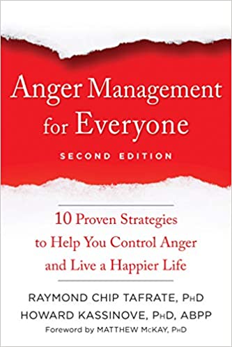 Book cover of "Anger Management for Everyone: Ten Proven Strategies to Help You Control Anger and Live a Happier Life"
