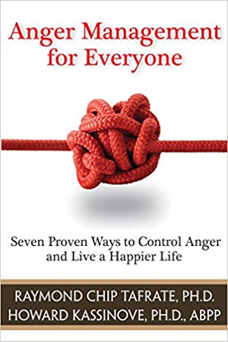 Book cover of "Anger Management for Everyone: Seven Proven Ways to Control Anger and Live a Happier Life"
