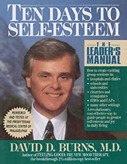 Book cover of "Ten Days to Self-Esteem: The Leader’s Manual"