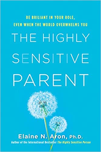The Highly Sensitive Parent Book cover of "The Highly Sensitive Parent"