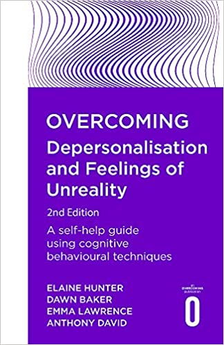 Book cover of "Overcoming Depersonalisation and Feelings of Unreality, 2nd Edition"