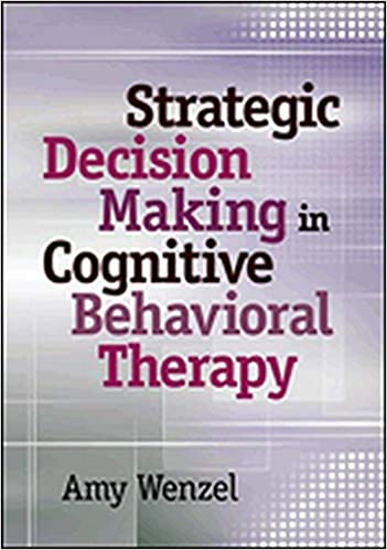 Strategic Decision Making in Cognitive Behavioral Therapy Book cover of "Strategic Decision Making in Cognitive Behavioral Therapy"