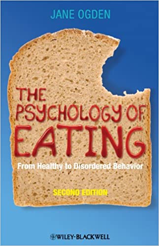 Book cover of "The Psychology of Eating: From Healthy to Disordered Behavior"