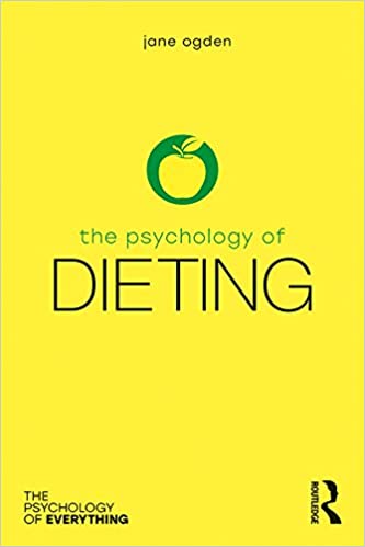 Book cover of "The Psychology of Dieting (The Psychology of Everything)"