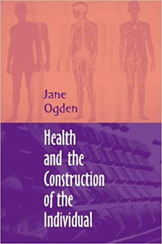 Book cover of "Health and the Construction of the Individual: A Social Study of Social Science"