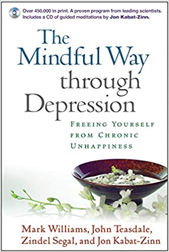 Book cover of "The Mindful Way Through Depression: Freeing Yourself from Chronic Unhappiness"