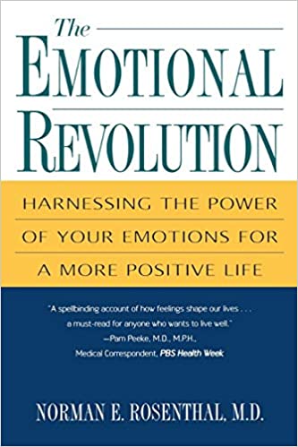 Book cover of "The Emotional Revolution: Harnessing the Power of Your Emotions for a More Positive Life"