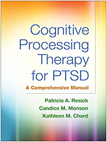 Book cover of "Cognitive Processing Therapy for PTSD: A Comprehensive Manual"