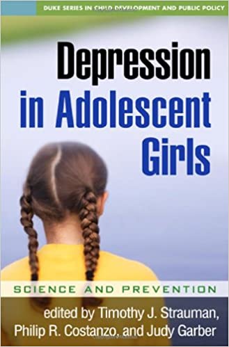 Book cover of "Depression in Adolescent Girls: Science and Prevention"