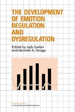 Book cover of "The Development of Emotion Regulation and Dysregulation"