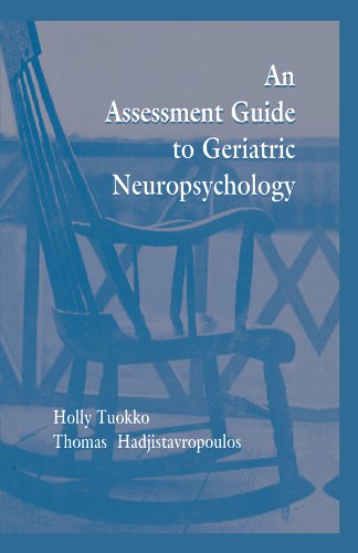 An Assessment Guide To Geriatric Neuropsychology Book cover of "An Assessment Guide To Geriatric Neuropsychology"