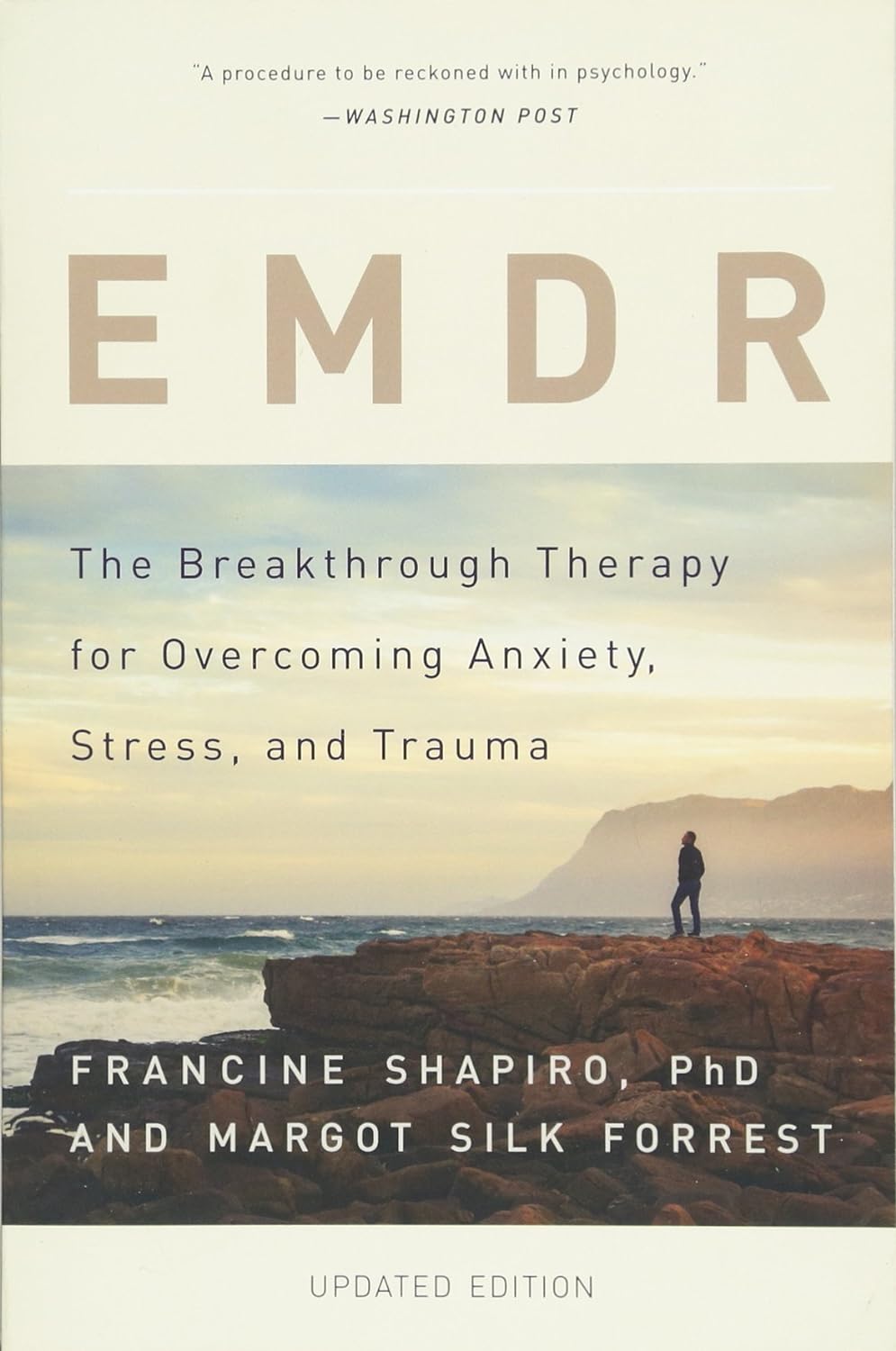 Book cover of "EMDR: The Breakthrough Therapy for Overcoming Anxiety, Stress, and Trauma"