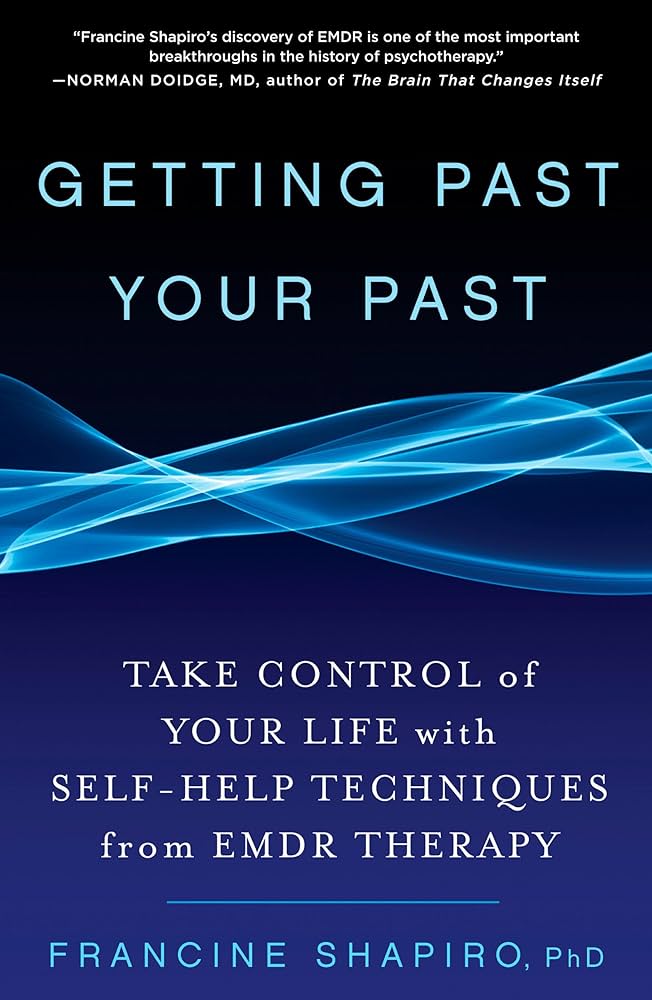 Book cover of "Getting Past Your Past"