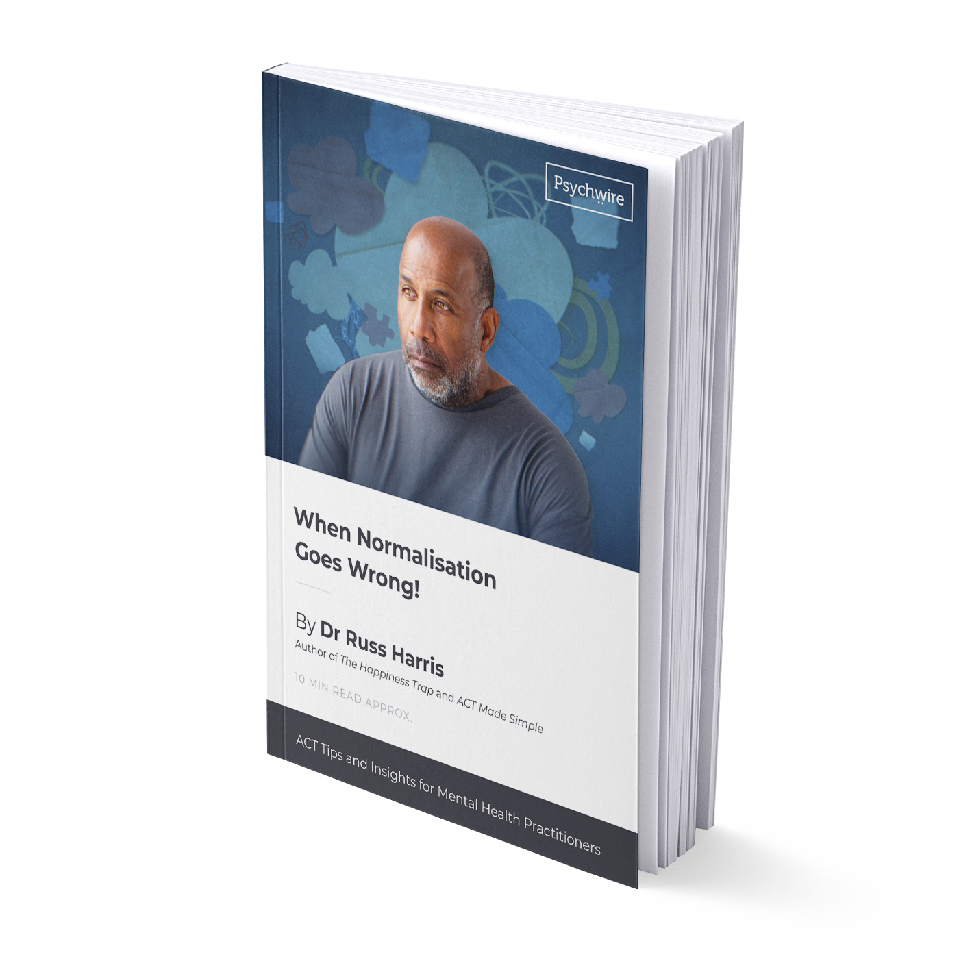 Free e-Book | When Normalisation Goes Wrong by Russ Harris | Psychwire