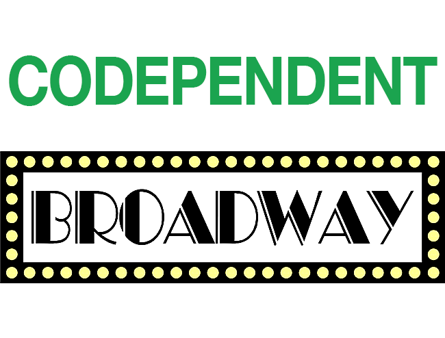 Codependent Broadway!