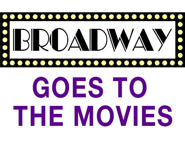 Broadway Goes to the Movies