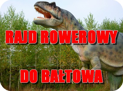 Nowa impreza: Rajd rowerowy do Bałtowa