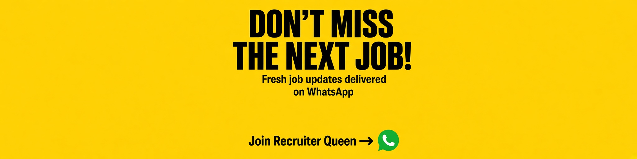 Recruiter Queen: Join our WhatsApp channel for fresh job updates.