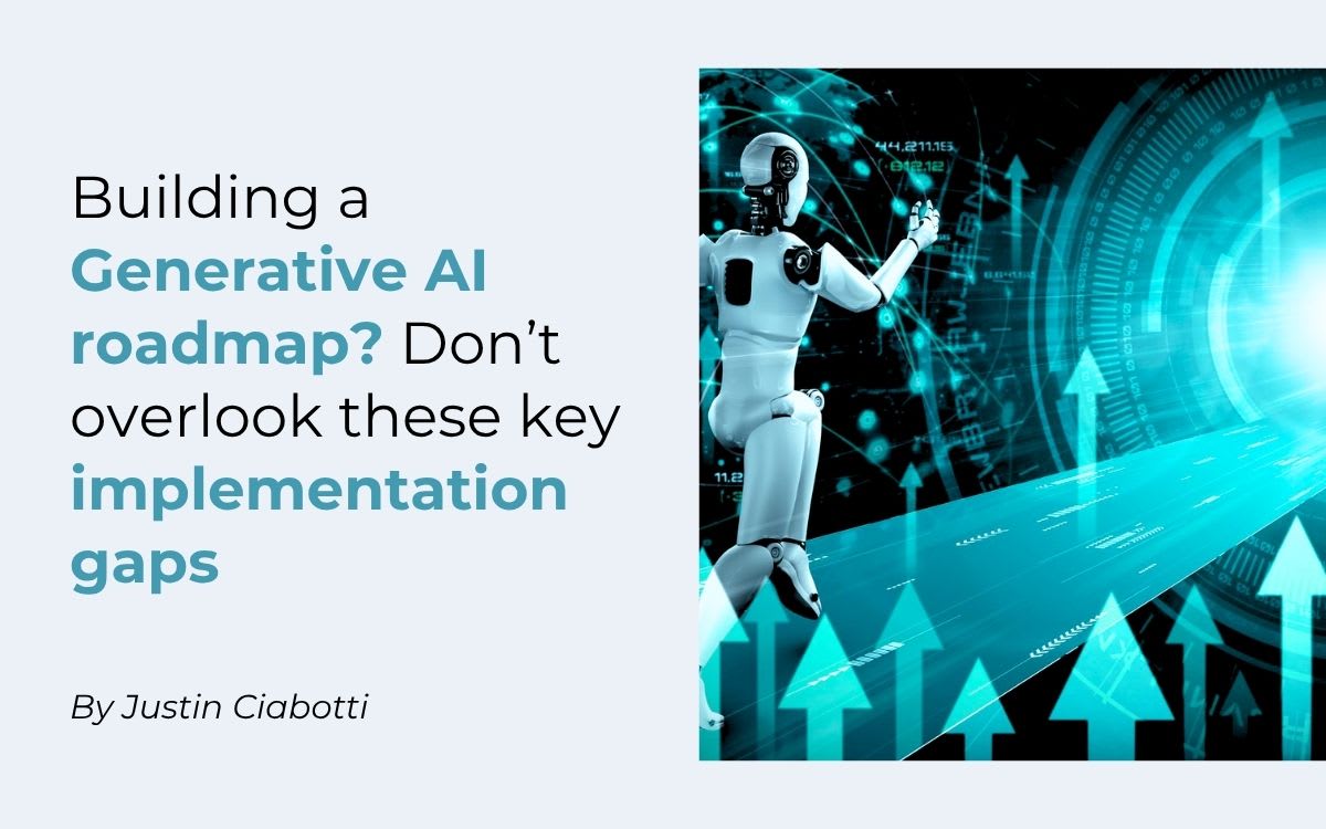 Building a Generative AI roadmap? Don’t overlook these key ...