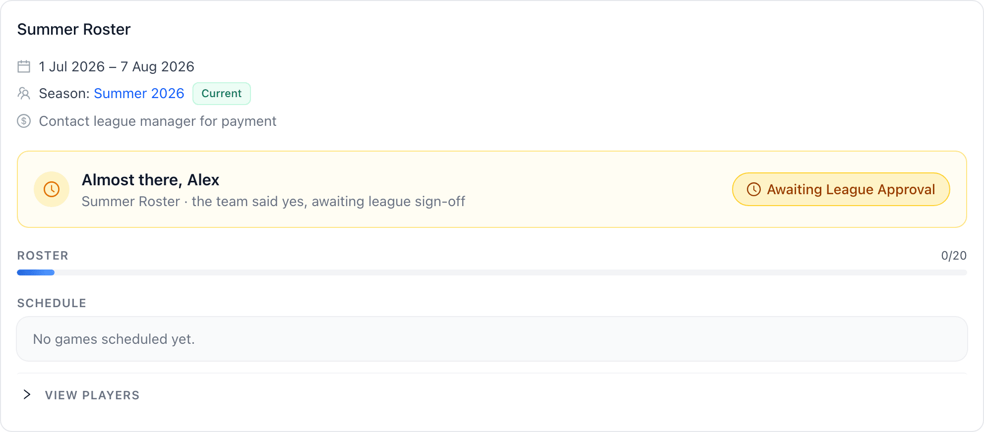 Amber banner showing the team approved and league sign-off is pending