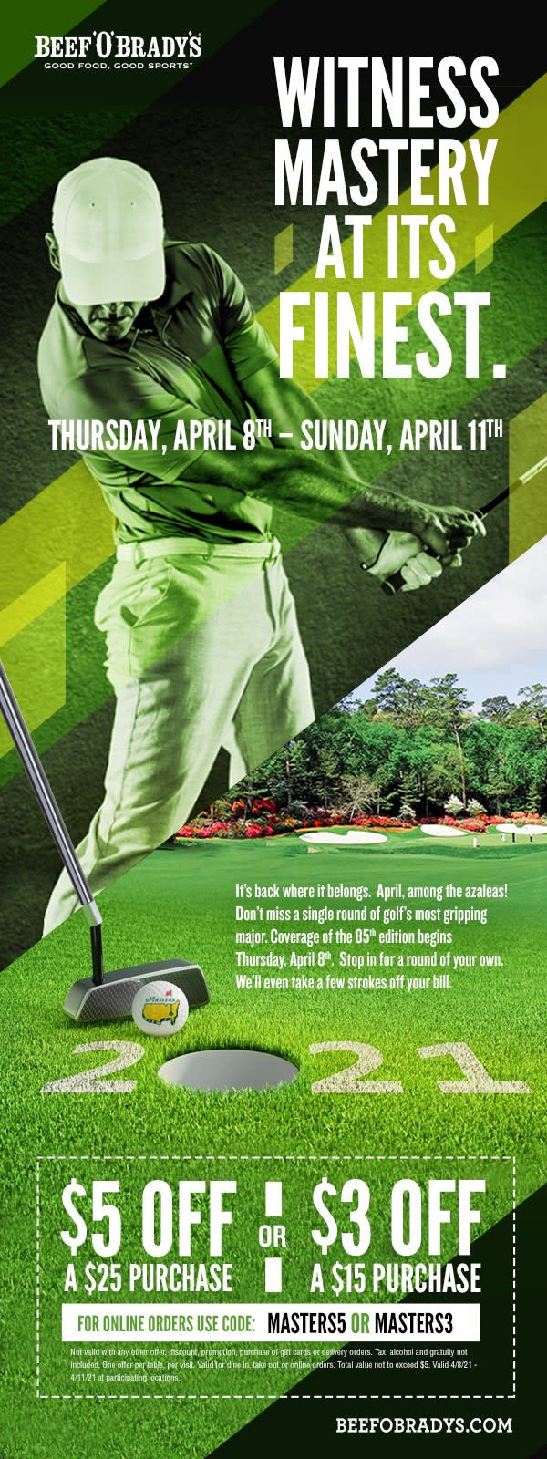 Beef O Bradys Coupon Code: $5 off $25 code: MASTERS5 or $3 off $15 Code: