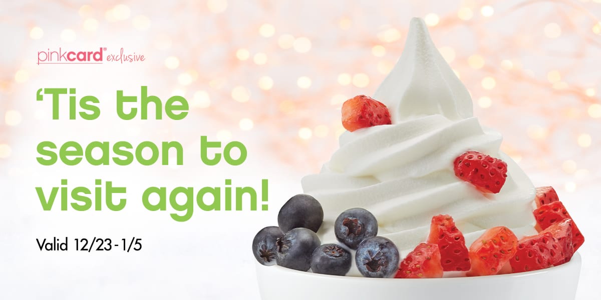 ‘Tis the season to visit again! Valid 12/23 - 1/5