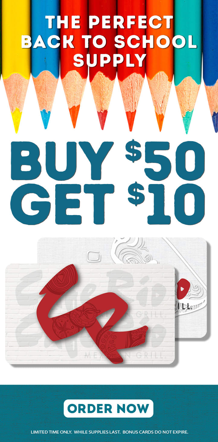 TODAY ONLY get a FREE $5 gift card for every $25 in gift cards purchased -  Cafe Rio