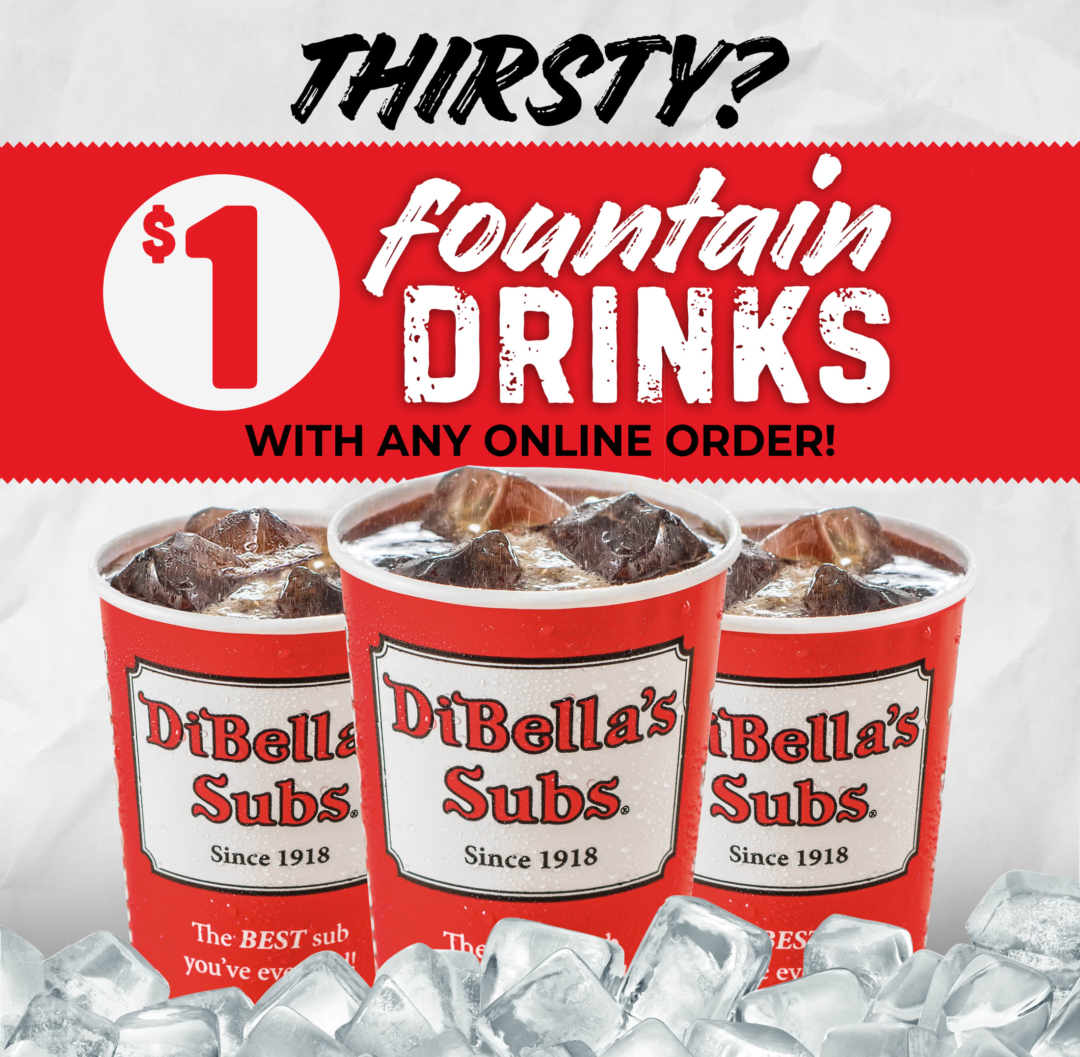 1 fountain drinks are back! DiBella's Subs