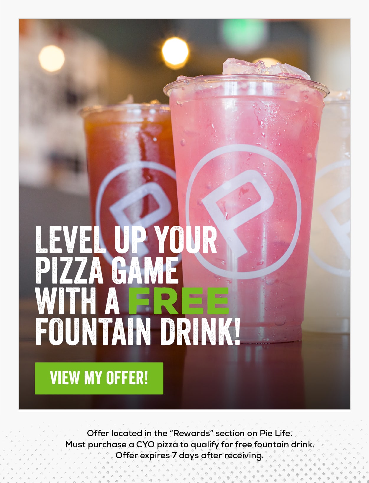 Pieology Pizzeria, Elevate your 🍕🍕 Game with a free Drink Pieology
