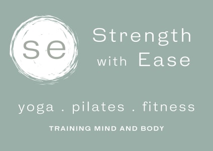Strength with Ease - Yoga. Pilates. Fitness.