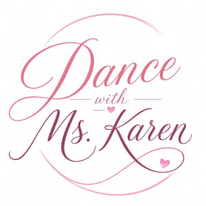Dance With Ms. Karen (Located at Reflections in Dance)