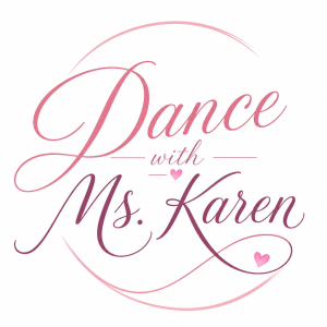 Dance With Ms. Karen (Located at Reflections in Dance)