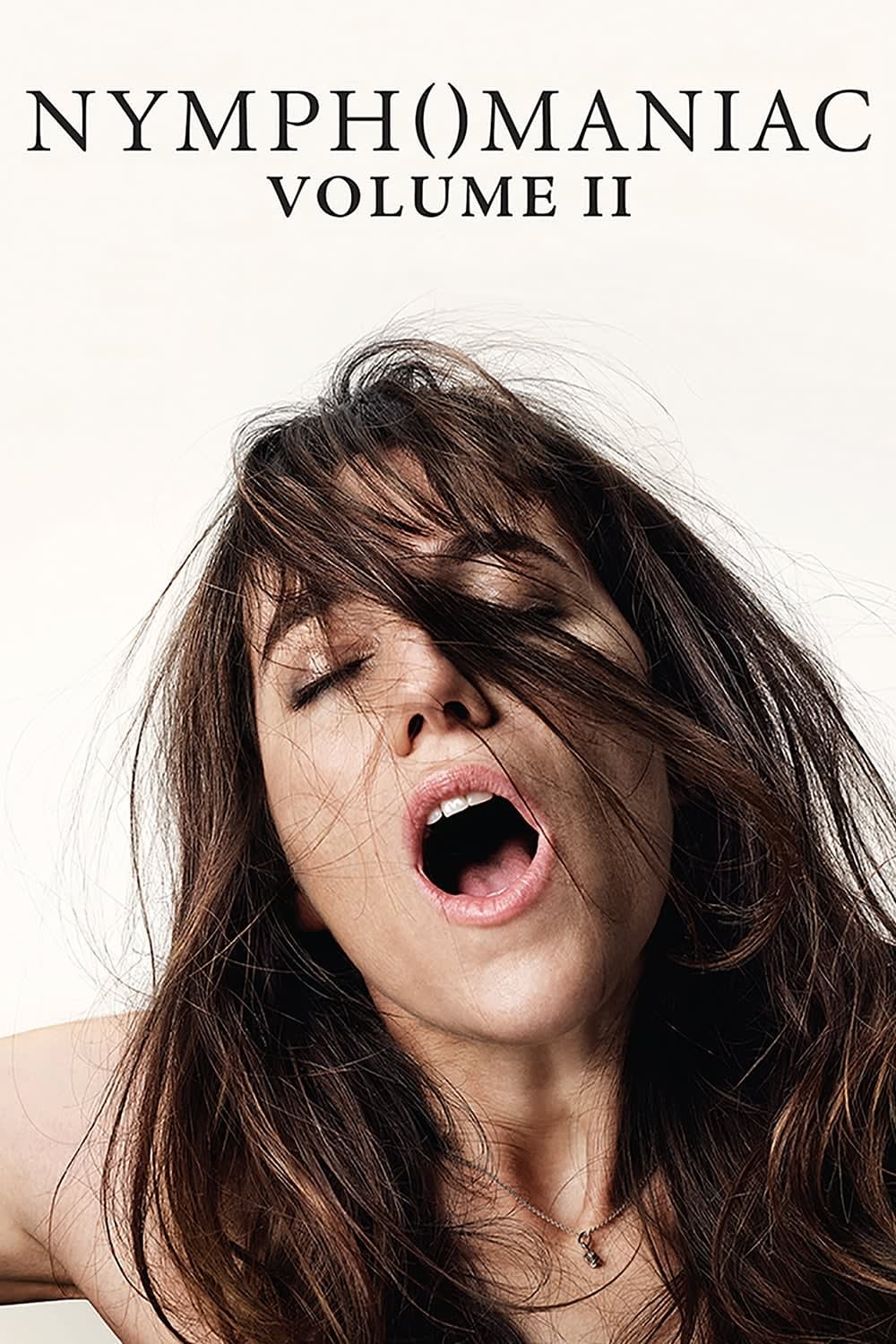 Poster for the movie "Nymphomaniac: Vol. II"