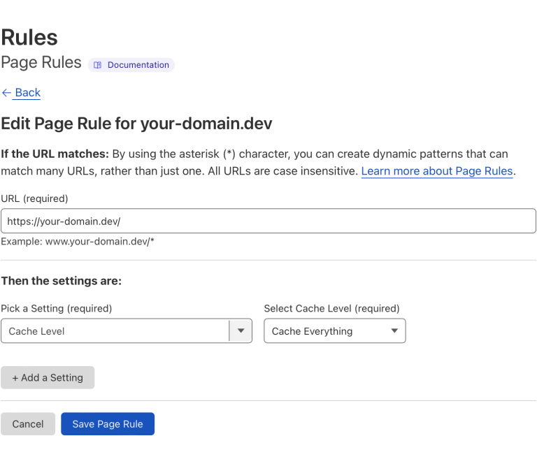 Screenshot of Cloudflare’s Rules for your-domain.dev, with fields set for URL (https://your-domain.dev/) and Cache Level (Cache Everything) followed by buttons for Cancel and Save Page Rule