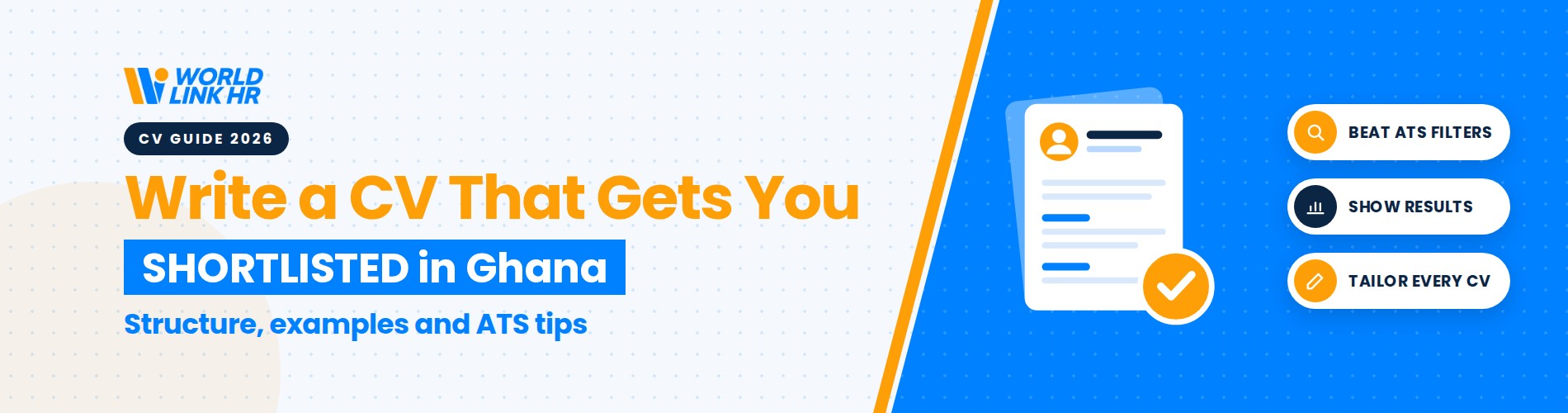How to Write a CV That Gets You Shortlisted in Ghana: The 2026 Guide