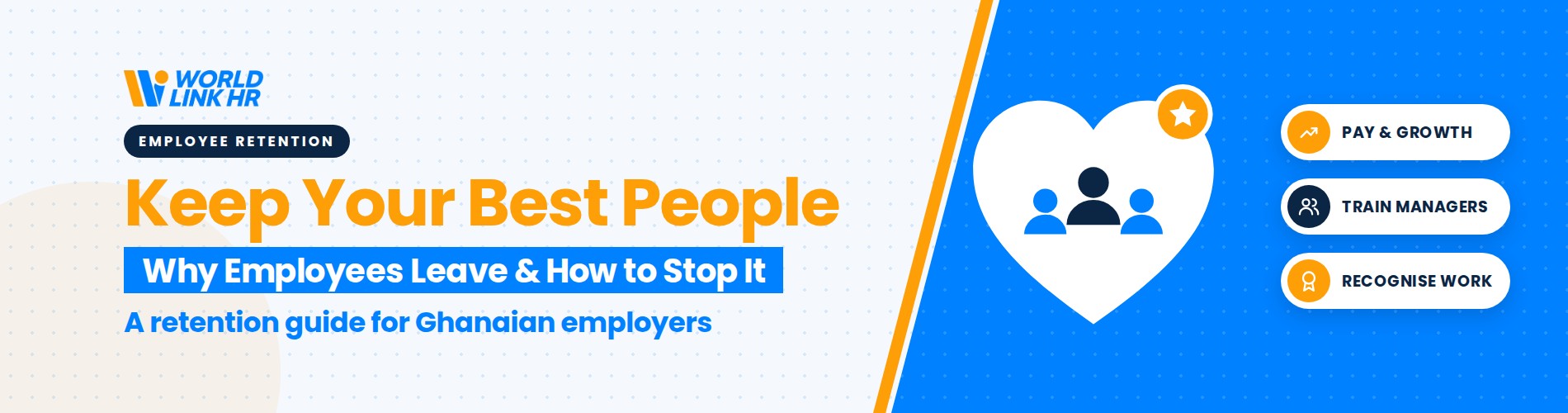 Why Your Best Employees Are Leaving: An Employee Retention Guide for Ghanaian Employers