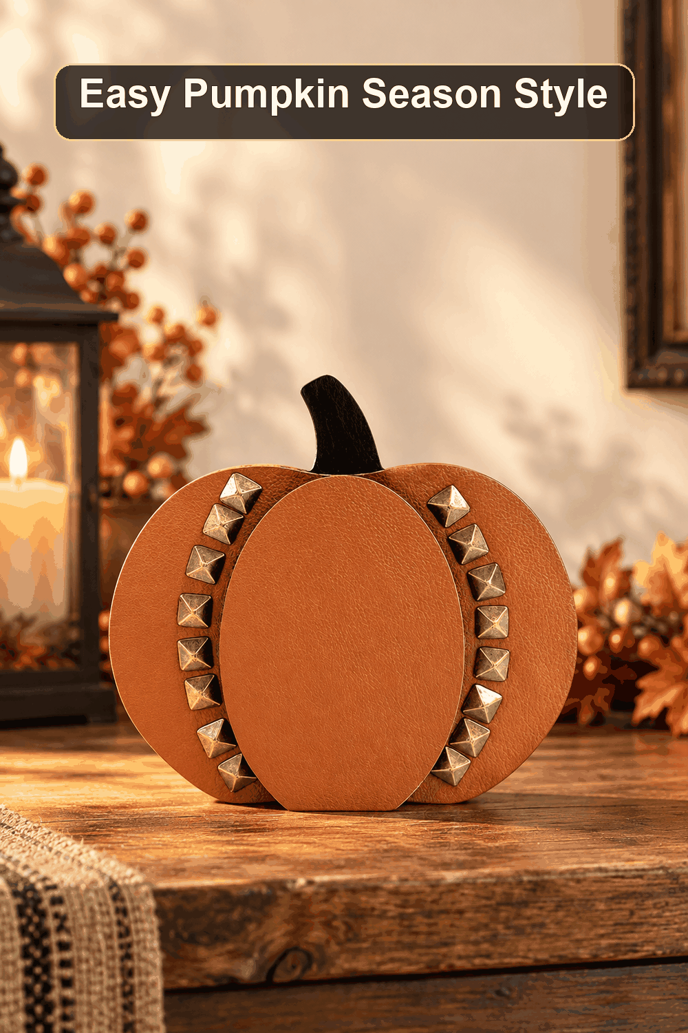 Styled Halloween home scene featuring the Brown Wooden Pumpkin, 6.5", with the words Easy Pumpkin Season Style in a dark banner above.
